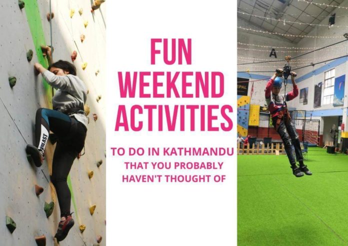 Fun weekend activities to do in kathmandu